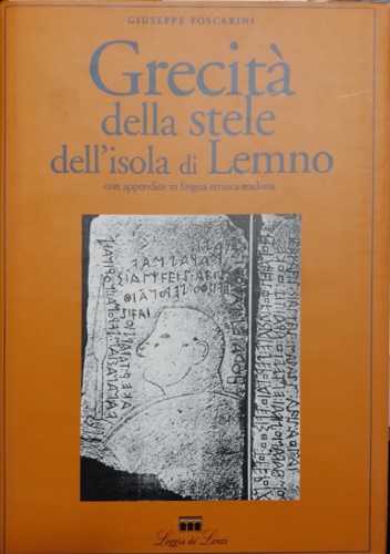 9788881051526-Grecità della stele dell'isola di Lemno. Con appendice in lingua etrusca tradott