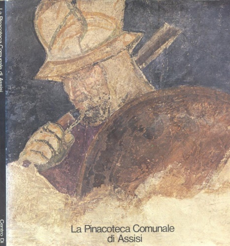 9788870380095-La Pinacoteca comunale di Assisi. Catalogo dei dipinti.