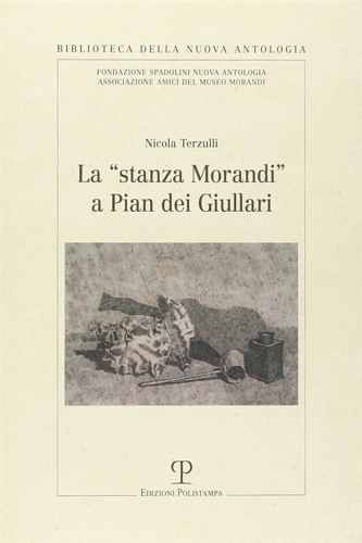 9788883048104-La «stanza Morandi» a Pian dei Giullari.