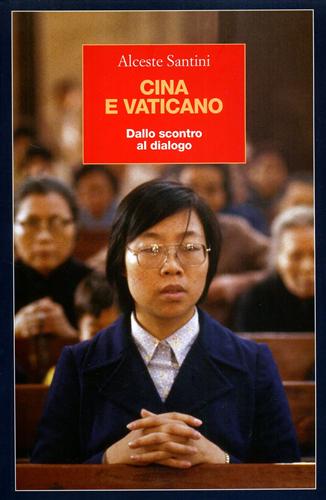 9788835952763-Cina e Vaticano. Dallo scontro al dialogo.