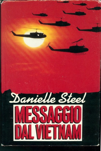 Messaggio dal Vietnam. (romanzo).