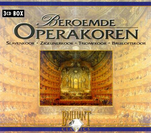 5028421991702-Celebri cori da opera. Beroemde Operakoren. Slavenkoor, Zigeunerkoor, Triomfkoor