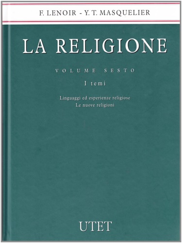 9788802058207-La religione vol.6. Linguaggi ed esperienze religiose. Le nuove religioni.