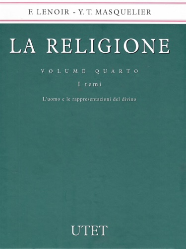 9788802058184-La religione vol.4 I temi. L'uomo e le rappresentazioni del divino.