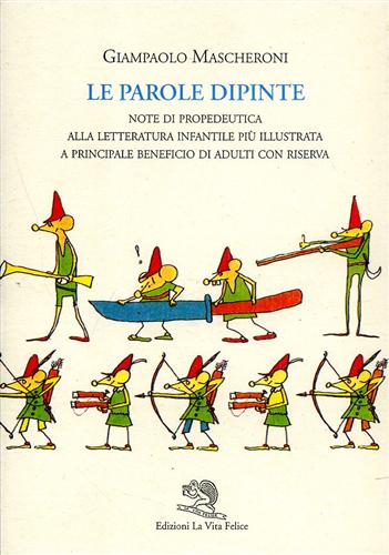 9788886314794-Le parole dipinte. Note di propedeutica alla letteratura infantile più illustrat