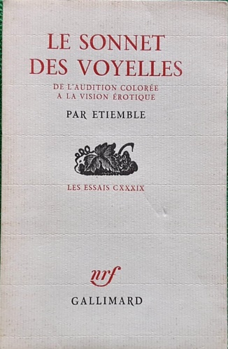 Le sonnet des voyelles: de l'audition colorée à la vision érotique.