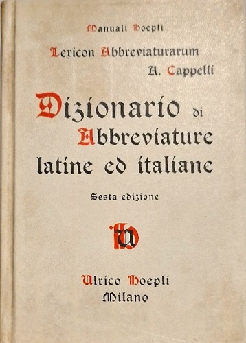 9788820311001-Lexicon Abbreviaturarum. Dizionario di abbreviature latine ed italiane.