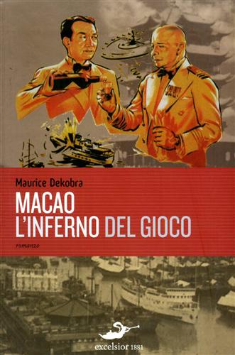 9788861581654-Macao l'inferno del gioco. (romanzo).