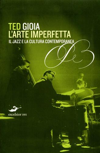 9788861580367-L'Arte imperfetta. Il jazz e la cultura contemporanea.