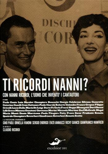 9788861581463-Ti ricordi Nanni? Con Nanni Ricordi, l'uomo che inventò i cantautori.