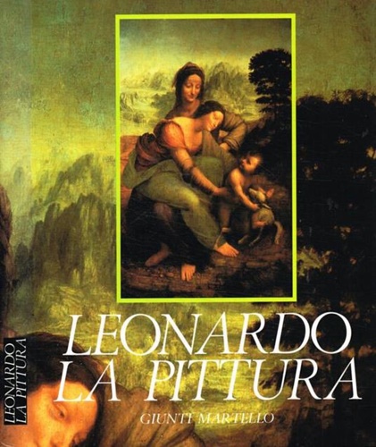 Leonardo da Vinci. La pittura.