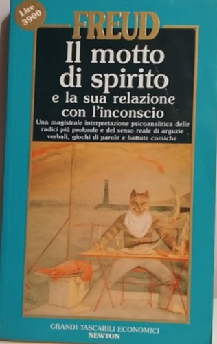 Il motto di spirito e la sua relazione con l'inconscio.