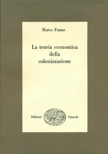 La Teoria Economica della Colonizzazione.