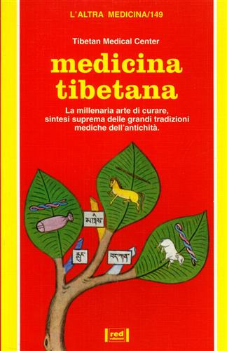 9788870312638-Medicina tibetana. La millenaria arte di curare, sintesi suprema delle grandi tr