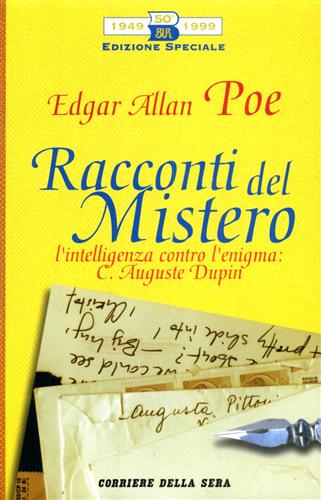 Racconti del Mistero. L'intelligenza contro l'enigma: C.Auguste Dupin.