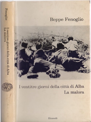 I ventitre giorni della città di Alba. La malora.