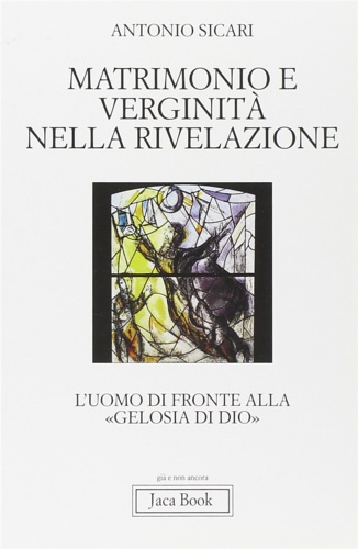 9788816302273-Matrimonio e verginità nella rivelazione. L'uomo di fronte alla 