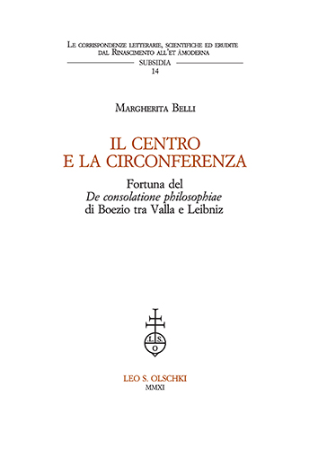 9788822260277-Il centro e la circonferenza. Fortuna del «De consolatione philosophiae» di Boez