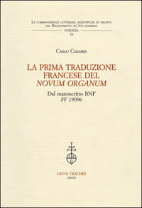 9788822260444-La prima traduzione francese del «Novum Organum». Dal manoscritto BNF FF 19096.