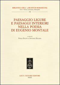 9788822261090-Paesaggio ligure e paesaggi interiori. nella poesia di Eugenio Montale.