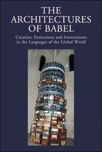 9788822260963-Architectures of Babel (The). Creation, Extinctions and Intercessions in the Lan