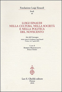 9788822259974-Luigi Einaudi nella cultura, nella società e nella politica del Novecento.