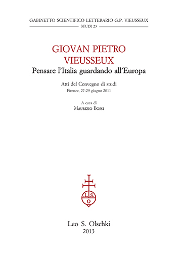 9788822262646-Giovan Pietro Vieusseux. Pensare l'Italia guardando l'Europa.