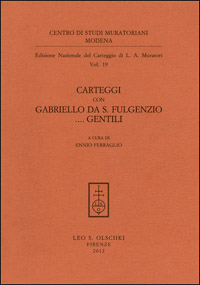 9788822261359-Edizione Nazionale del Carteggio Muratoriano. Carteggi con Gabriello da S. Fulge