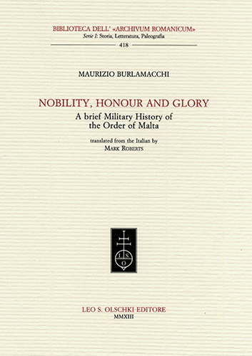 9788822262479-Nobility, honour and glory. A brief military history of the Order of Malta.