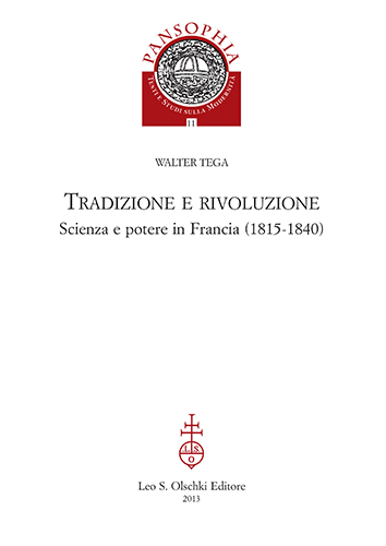 9788822262967-Tradizione e rivoluzione. Scienza e potere in Francia (1815-1840).