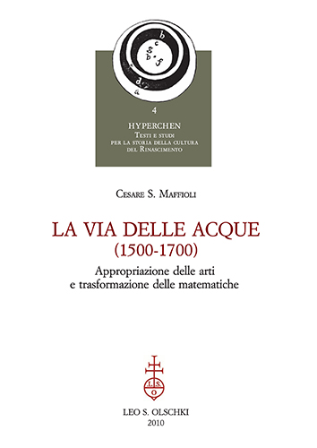 9788822260086-La via delle acque (1500-1700). Appropriazione delle arti e trasformazione delle