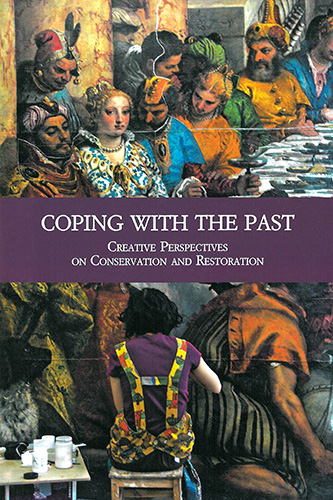 9788822259936-Coping with the Past. Creative Perspectives on Conservation and Restoration.