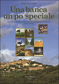 9788822260062-Una Banca un po' speciale. I primi cent'anni della BCC di Castagneto Carducci (1