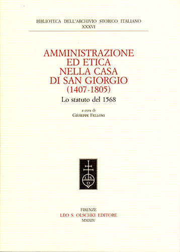 9788822263155-Amministrazione ed etica nella Casa di San Giorgio (1407-1805). Lo Statuto del 1