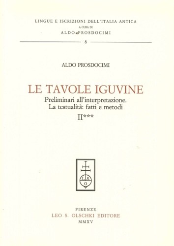 9788822263407-Le Tavole Iguvine. Preliminari all'Interpretazione. La Testualità. Fatti e Metod