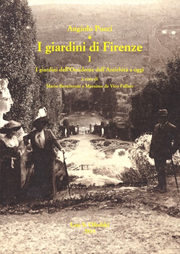 9788822263742-I giardini di Firenze. 1 I giardini dell'Occidente dall'antichità ad oggi. Un qu