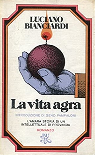 La vita agra.