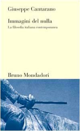 9788842494362-Immagini del nulla. La filosofia italiana contemporanea.