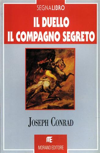 Il duello. Il compagno segreto.