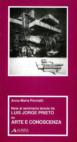 Note al seminario tenuto da Luis Jorge Prieto su Arte e Conoscenza.