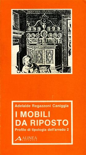 I mobili da riposto. Profilo di tipologia dell'arredo 2.