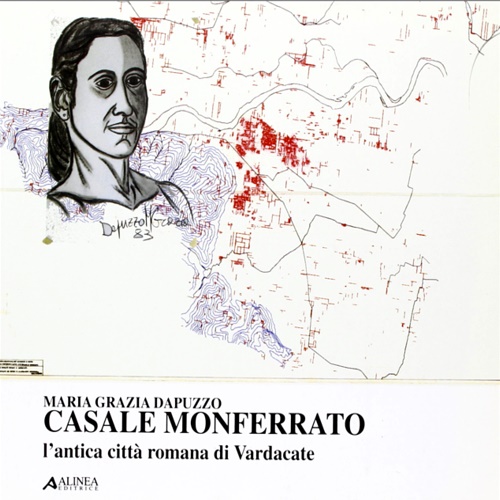 9788881252947-Casale Monferrato. L'antica città romana di Vardacate.