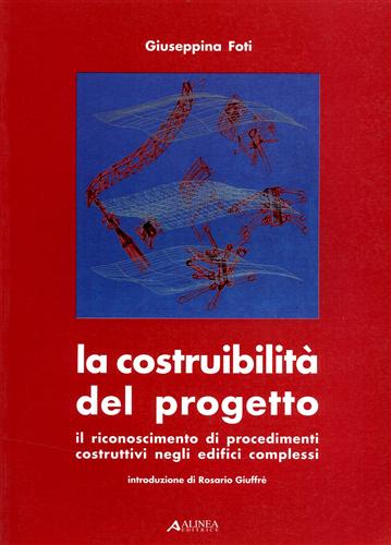 9788881253586-La costruibilità del progetto. Il riconoscimento di procedimenti costruttivi neg