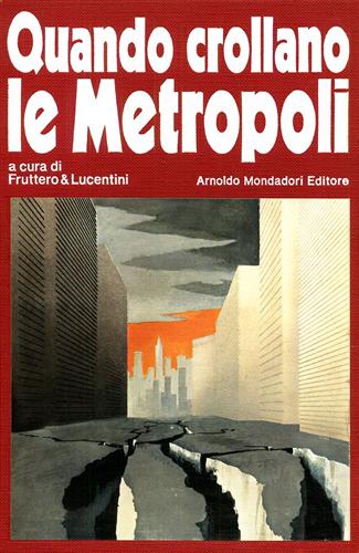 Quando crollano le metropoli.