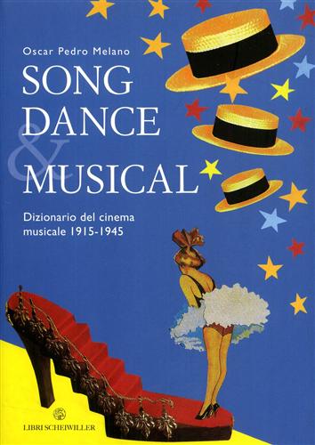 9788876445224-Song Dance & Musical. Dizionario del cinema musicale 1915- 1945.