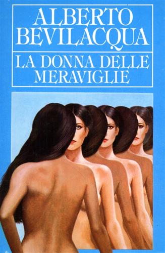 La donna delle meraviglie.