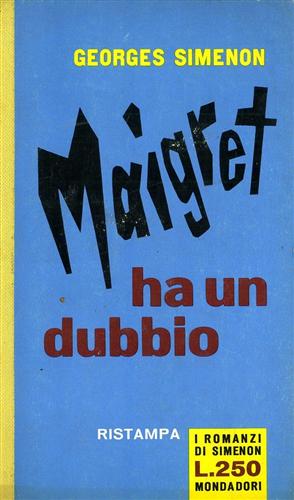 Maigret ha un dubbio.