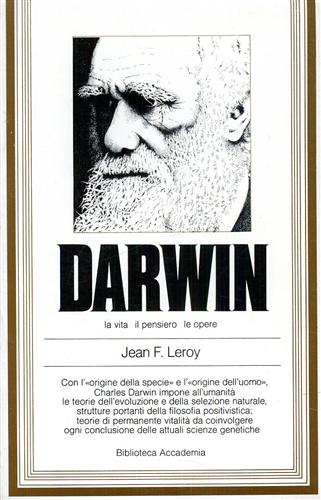 Darwin, la vita, il pensiero, le opere.