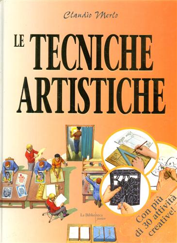 9788895065113-Le tecniche artistiche. Dal conoscere al fare.