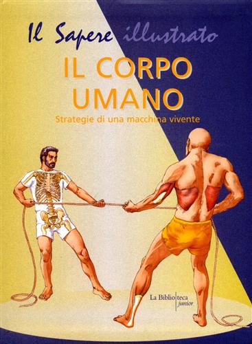 9788895065151-Il corpo umano. Strategie di una macchina vivente.